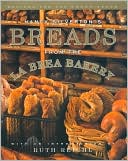 Nancy Silverton's Breads from the la Brea Bakery: Recipes for the Connoisseur