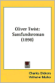 Oliver Twist: Samfundsroman (1898)