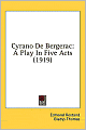 Cyrano de Bergerac: A Play in Five Acts (1919)