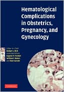Hematological Complications in Obstetrics, Pregnancy, and Gynecology