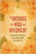 The Antidote For War And Discontent