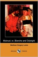 Mistrust; Or, Blanche And Osbright
