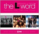 The L Word: Menage a Trois: Seasons One, Two and Three