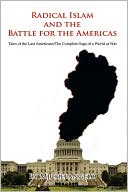Radical Islam And The Battle For The Americas