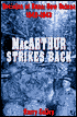 MacArthur Strikes Back: Decision at Buna: New Guinea 1942 - 1943