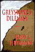 Greystone's Dilemma