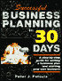 Successful Business Planning in 30 Days: A Step-by-Step Guide for Writing a Business Plan and Starting Your Own Business