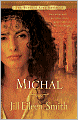 Michal (Wives of King David Series #1)