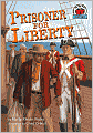 Prisoner for Liberty