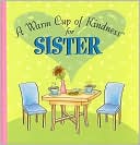 A Warm Cup of Kindness for Sister