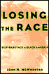 Losing the Race: Self-Sabotage in Black America