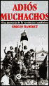 Adios Muchachos: Una Memoria de la Revolucion Sandinista (Adios Muchacos: A Memoir of the Sandinista Revolution)