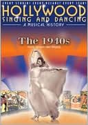 Hollywood Singing and Dancing: A Musical History - The 1940s