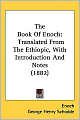 The Book of Enoch: Translated from the Ethiopic, with Introduction and Notes (1882)