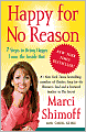Happy for No Reason: 7 Steps to Being Happy from the Inside Out