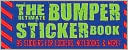 The Ultimate Bumper Sticker Book