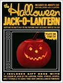 Halloween Jack-O-Lantern: Everything You Need to Help You and Your Family Enjoy the Scariest Month of the Year!