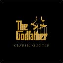 The Godfather Classic Quotes