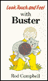 Look, Touch and Feel with Buster