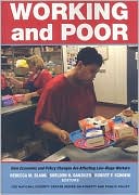 Working and Poor: How Economic and Policy Changes Are Affecting Low-Wage Workers
