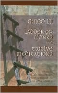 Guigo II: The Ladder of Monks and Twelve Meditations