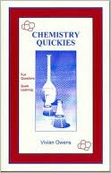 Chemistry Quickies: Fun Questions to Rouse Your Chemistry Instincts