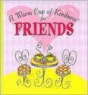 A Warm Cup of Kindness for Friends