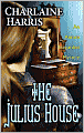 The Julius House (Aurora Teagarden Series #4)