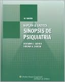 Kaplan and Sadock Sinopsis de Psiquiatria, 10th Edicion