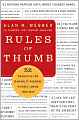 Rules of Thumb: 52 Truths for Winning at Business Without Losing Your Self