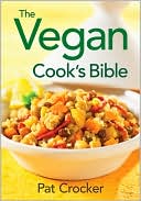 The Vegan Cook's Bible