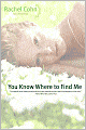 You Know Where to Find Me
