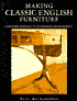 Making Classic English Furniture: A Modern Approach to Traditional Cabinetmaking