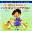 Wiggling Pockets/Los bolsillos saltarines (My Family: Mi familia Series)