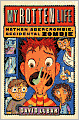My Rotten Life (Nathan Abercrombie, Accidental Zombie Series #1)