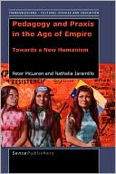 Pedagogy And Praxis In The Age Of Empire