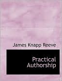 Practical Authorship (Large Print Edition)