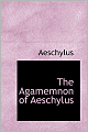 Agamemnon of Aeschylus