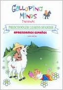 Galloping Minds: Preschooler Learns Spanish - Aprendamos Espanol