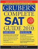 Gruber's Complete SAT Guide 2010