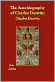 The Autobiography of Charles Darwin
