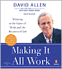 Making It All Work: Winning at the Game of Work and the Business of Life