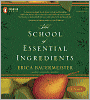 The School of Essential Ingredients