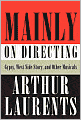 Mainly on Directing: Gypsy, West Side Story, and Other Musicals