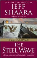 The Steel Wave: A Novel of World War II