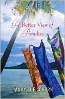 A Better View of Paradise: A Novel