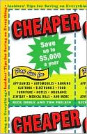 Cheaper: Insiders' Tips for Saving on Everything