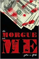The Morgue and Me