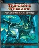 Assault on Nightwyrm Fortress: An Adventure for Characters of 17th - 20th Level (D&D Adventure Series)