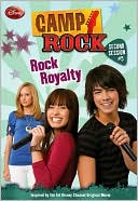 Rock Royalty (Camp Rock: Second Session Series #5)